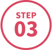 STEP 03